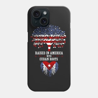 Raised in America with Cuban Roots. Phone Case