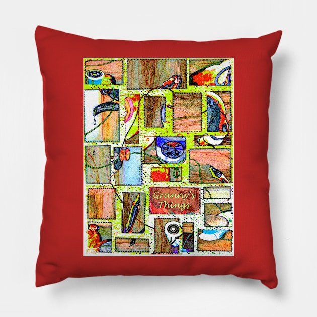 Granny s Things with Text Abstracted Pillow by Heatherian