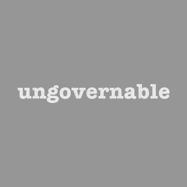 ungovernable by Allegedly