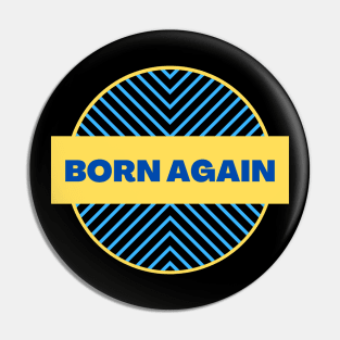 Born Again | Christian Pin