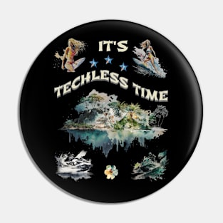 Techless Time Beach Surfer Tropical Island Pin