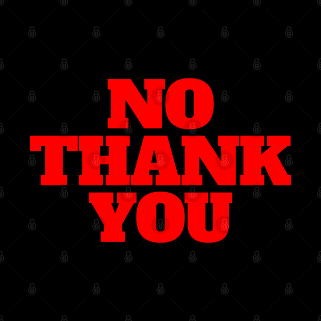 No Thank You Red by CreativeWear