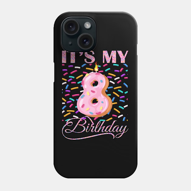 Kids Sweet donut It's My 8th Birthday Shirt 8 Yrs Old Gift Phone Case by Magic Arts