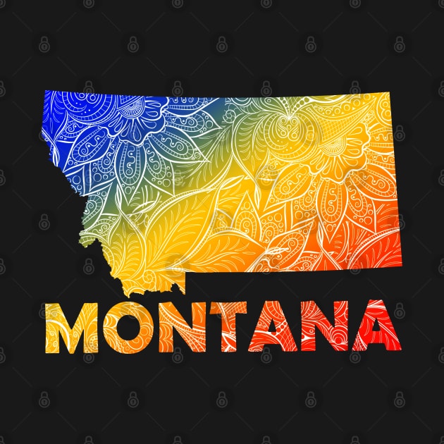 Colorful mandala art map of Montana with text in blue, yellow, and red by Happy Citizen