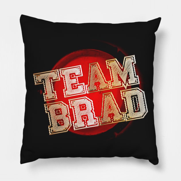 Team Brad Break Up Shirt Pillow by jaybeebrands