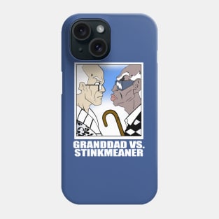 Granddad vs Stinkmeaner Phone Case