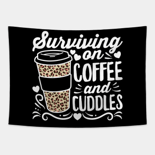 Surviving on Coffee and Cuddles Mom Tapestry