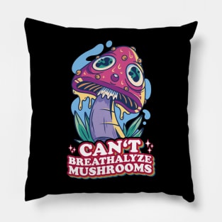 Fungal Funnies: Breathe Easy, Can't Breathalyze Mushrooms Pillow