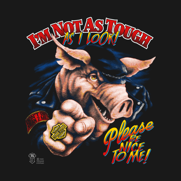 Sensitive Pig - Tough - T-Shirt