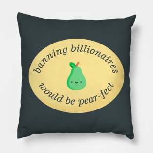 Banning Billionaires Would Be Pear-fect Pillow