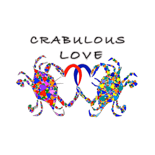 Valentines, Love, Crabulous Love T-Shirt