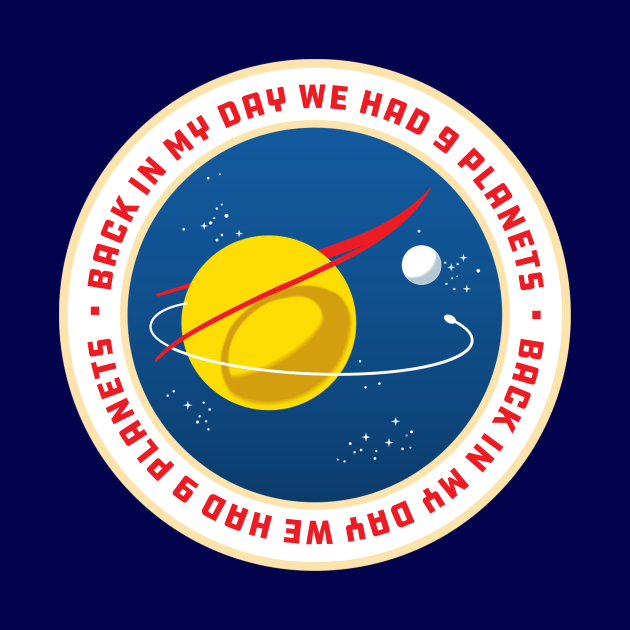 Back in my day we had 9 planets - Back In My Day We Had Nine Planets - Mask | TeePublic UK