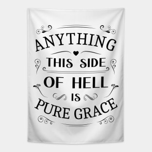 Anything this  is pure graceside of hell, Glory of God Tapestry