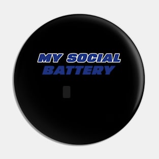 My Social Battery Pin