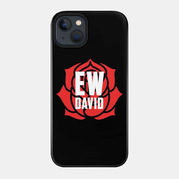 Ew David Rose - Schitts Creek - Phone Case