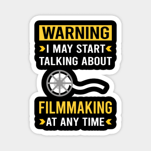 Warning Filmmaking Filmmaker Film Making Magnet