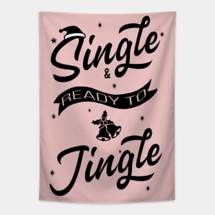 Single and ready to Jingle Tapestry