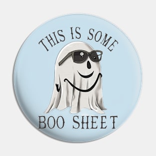 This is Some Boo Sheet! - Funny Halloween T-Shirt Pin