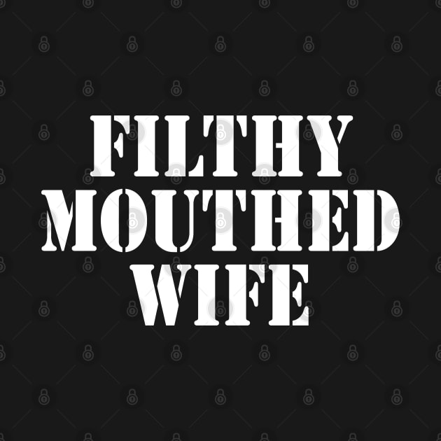 Filthy Mouthed Wife by SubtleSplit