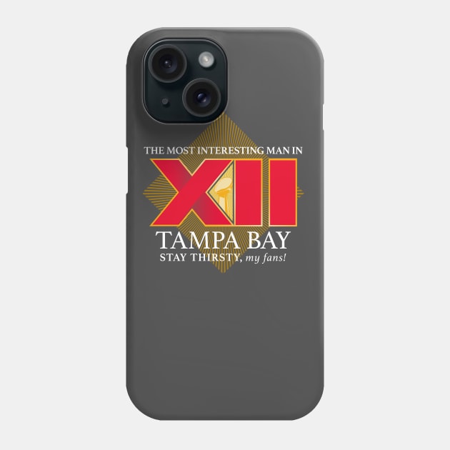 Most Interesting Man in Tampa Bay Phone Case by WarbucksDesign