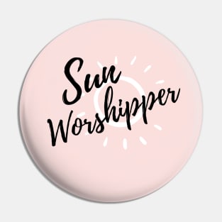Sun Worshipper Pin