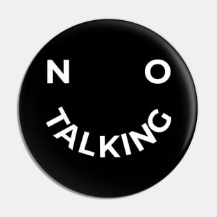 No Talking Smile Face - Dark Pin