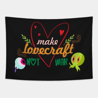 Make Lovecraft Not War - Board Game Inspired Graphic - Tabletop Gaming  - BGG Tapestry