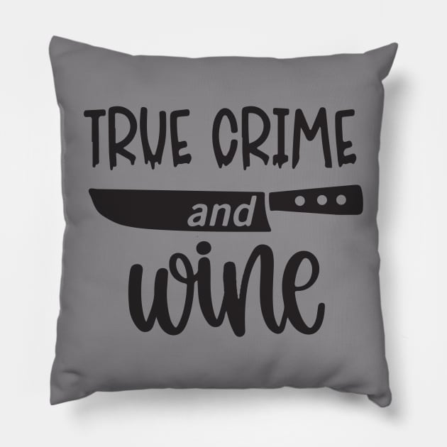 True Crime and Wine Pillow by Ferrajito