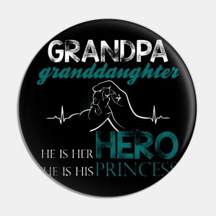 Grandpa is my hero and granddaughter is my princess Pin