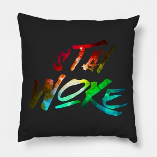 Stay Woke Pillow