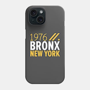 Bronx NY Birth Year Collection - Represent Your Roots 1976 in Style Phone Case