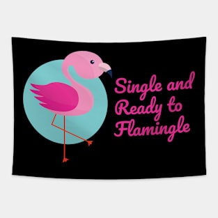 Single and Ready to Flamingle on Valentine's Day Tapestry