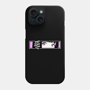 Pro Waifu Social Club Anime Girl Kawaii Japanese Manga Otaku Phone Case