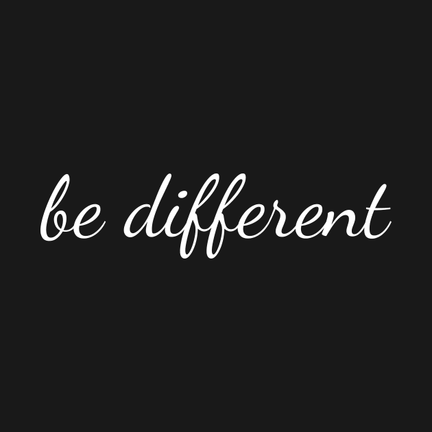 Be different by HBfunshirts