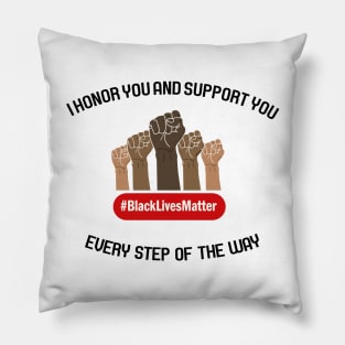 I HONOR YOU - BLM Pillow