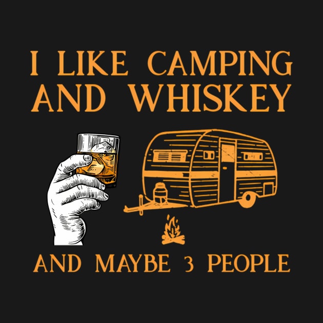 I Like Camg And Whiskey And Maybe 3 People by klei-nhanss