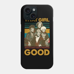 THAT GIRL GOOD Phone Case