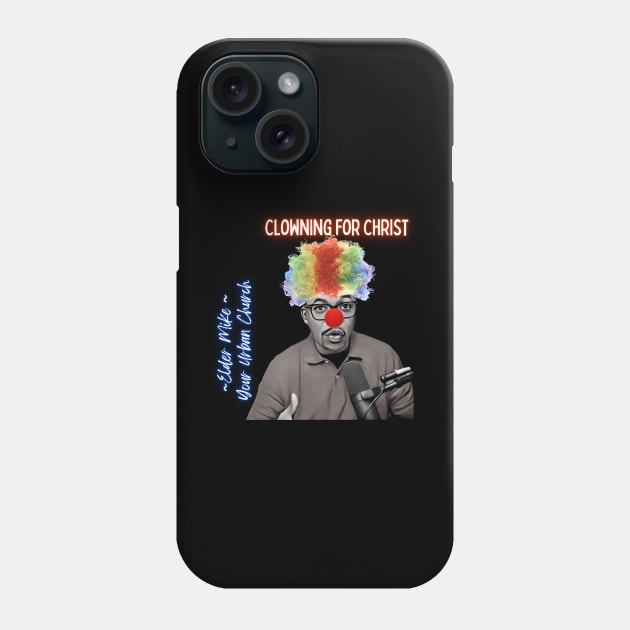 Clowning for Christ Phone Case by MrPhilFox