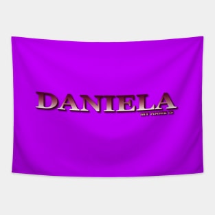 DANIELA. MY NAME IS DANIELA. SAMER BRASIL Tapestry