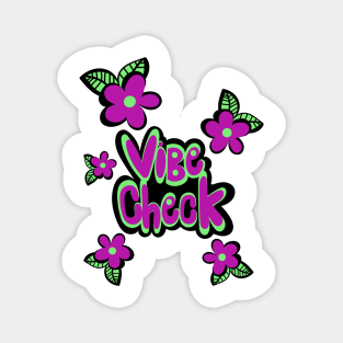 Vibe Check Flowers Magnet