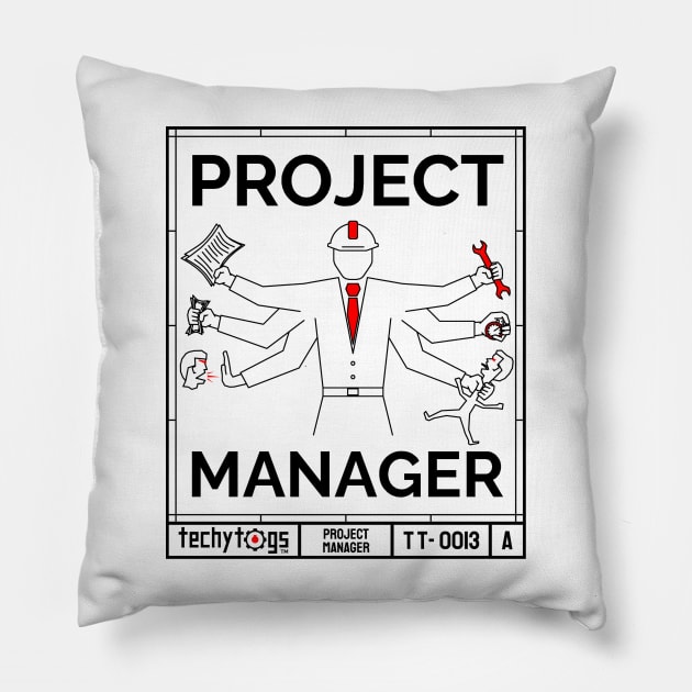 Project Manager Pillow by techy-togs