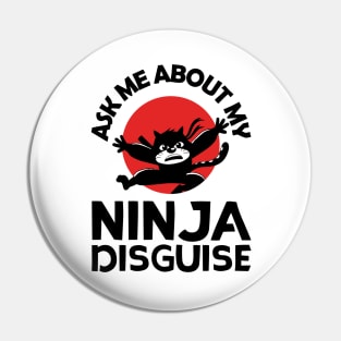 Black cat ninja funny quote Pin