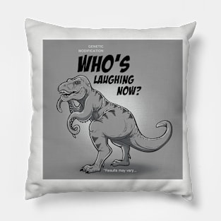 Who's Laughing Now? Pillow