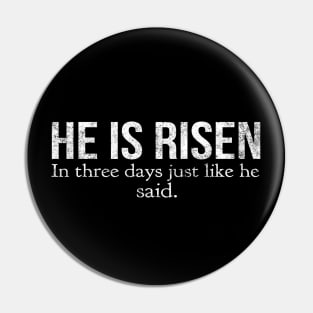 He Is Risen In Three Days Just Like He Said Easter Christian Pin