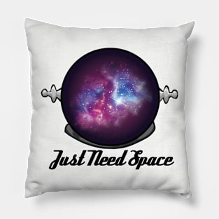 Just Need Space Pillow