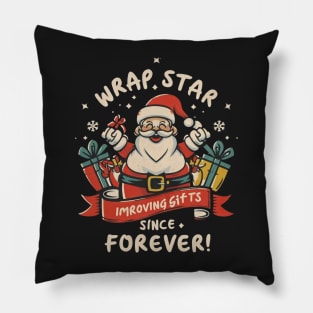 Wrap star improving gifts since forever Pillow