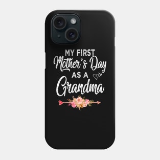 grandma my first mothers day as a grandma Phone Case