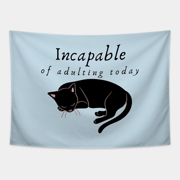 Incapable of Adulting Today - Lazy cat design v6 Tapestry by CLPDesignLab