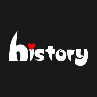 History Small Heart White Text T-Shirt