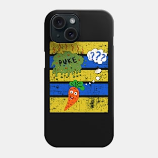 Puke II - Why always carrot? Phone Case